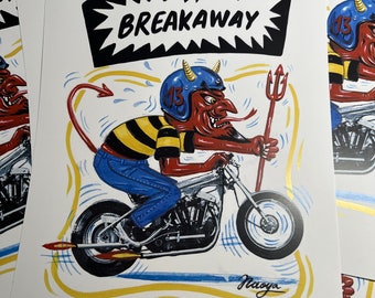 Breakaway !limited prints