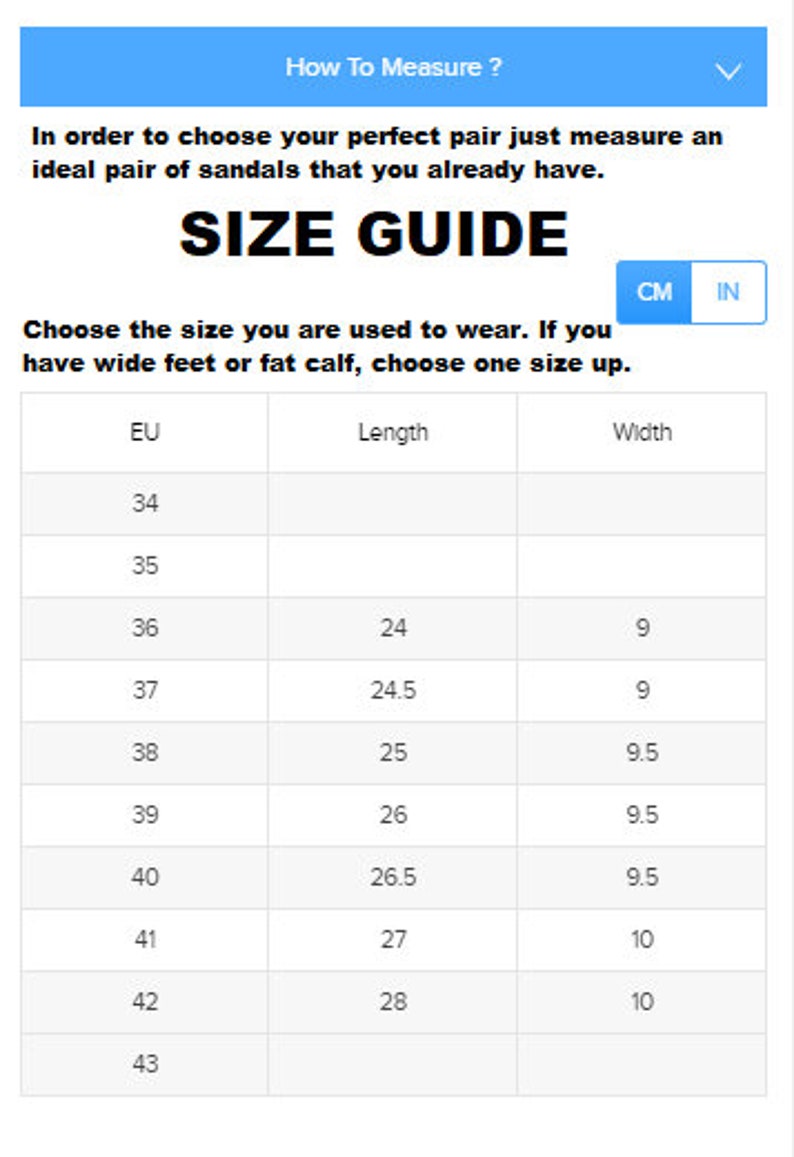 May include: A white size guide for sandals, with measurements in centimeters and inches. The guide includes EU sizes from 34 to 43, with corresponding lengths and widths. The text advises to measure an ideal pair of sandals.