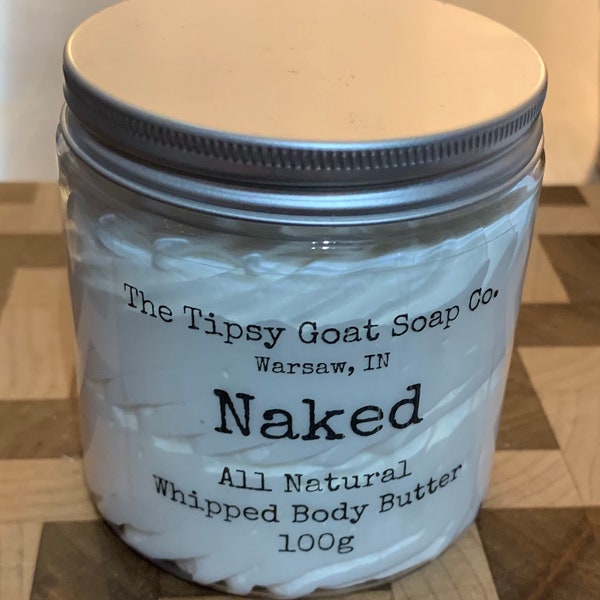 Naked (unscented) all natural Whipped Body Butter