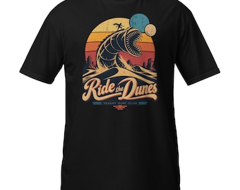 Ride the Dunes T-Shirt, Retro Desert Surf Club Tee, Vintage Sci-Fi Sandworm Graphic Shirt