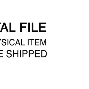 May include: Digital file, no physical item will be shipped.