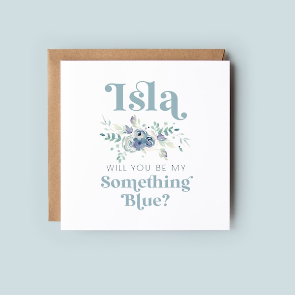 Will you be my Something Blue card | Bridesmaid Proposal Card | Dusky Blue Bridesmaid | Will you be my Maid of Honour Card | Flower Girl