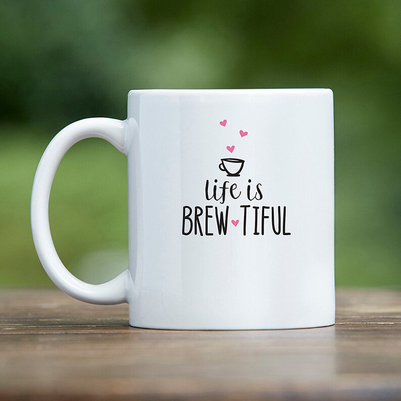 Life is Brew-tiful Coffee Mug | Etsy