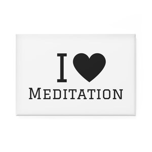 May include: White background with black text that reads "I love meditation" with a black heart symbol in between the words "I" and "love".
