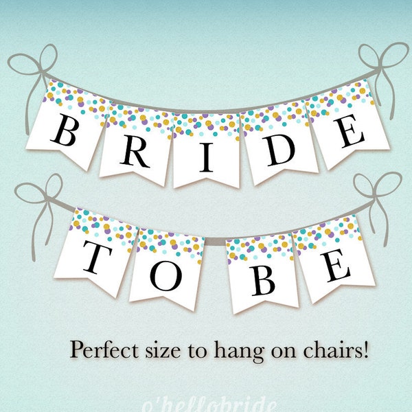 Printable Mint Bridal Shower Chair Banner - "Bride to Be" Banner - Burlap Pennant Bridal Shower Decoration - Wedding Bunting 005