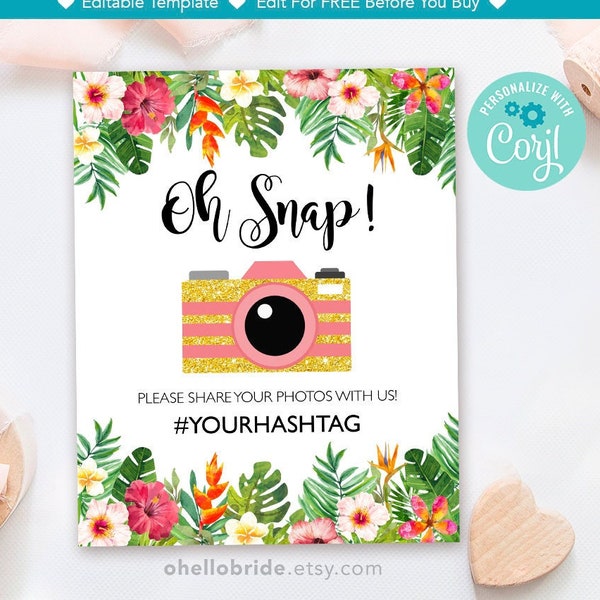 Editable Oh Snap! Sign - Luau Oh Snap! Sign - Hashtag Sign - Wedding Instagram Sign - Share Your Photos Sign - Tropical Party Signs  038