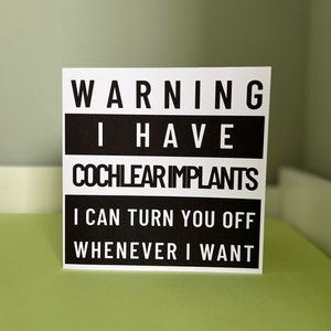 Warning Card, Cochlear Implant, Hearing Aid Funny, Inclusive, deaf awareness, deaf culture, humour