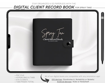 May include: A black digital client record book for spray tans, displayed on a tablet with a stylus. The book cover reads "Spray Tan Client Record Book" in gold script. The image also includes text about PDF files, hyperlinks, and compatibility with annotation apps.