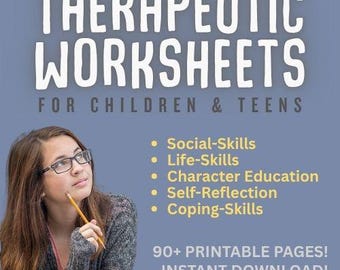 Therapeutic Worksheets for Children and Teens | Journal Pages Covering Self-Esteem, Social Skills, Character, & More!