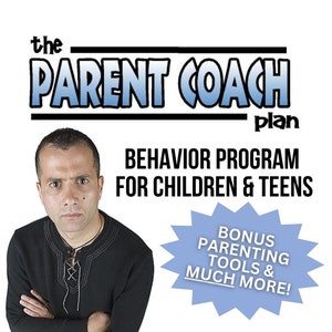 May include: Image features the text "the PARENT COACH plan" above "BEHAVIOR PROGRAM FOR CHILDREN & TEENS." A light blue starburst graphic reads "BONUS PARENTING TOOLS & MUCH MORE!" A man in a black shirt is in the image.