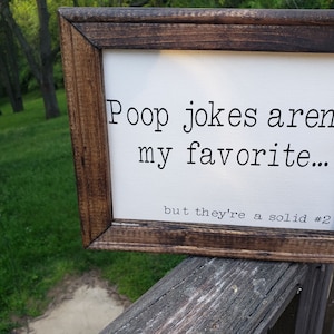 Bathroom | Poop jokes are a solid #2  | Sake | Sarcasm | Adult | Humor | Funny | Real Life  | Dad| Gift | Home sign