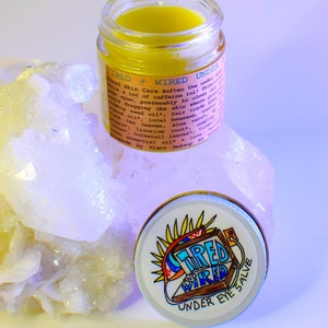 Tired + Wired Under Eye Salve . plant infused all natural face moisturizer