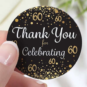 60th Birthday Thank You Stickers, 1.75” Black and Gold Birthday Party Favor Gift Bag Labels, Candle Favor Stickers, Cookie Labels, 40ct
