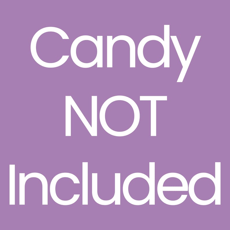 May include: A square image with a lavender background features the white text "Candy NOT Included". The text is in a sans-serif font and is centered on the image. The words are stacked vertically.
