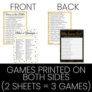 May include: Party game sheets printed on both sides, featuring three different games. The front side includes a game about the 1940s and a game called "Older or Younger." The back side has a game called "Who Knows Best?" and a trivia game.