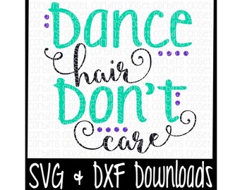 Free Free Dance Hair Don&#039;t Care Svg