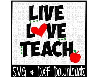 Download Live Love Teach Svg Etsy
