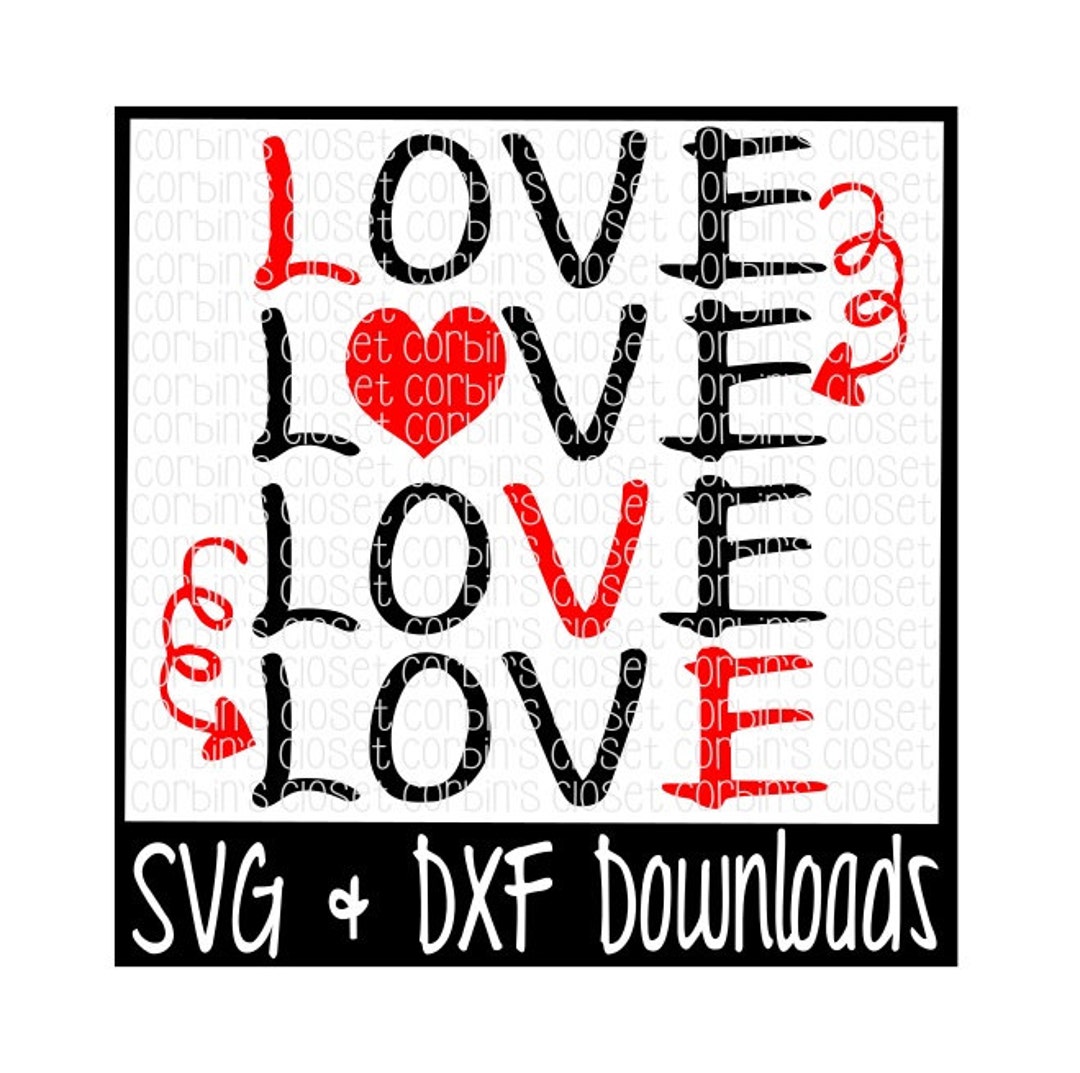 Valentine SVG LOVE Cutting File Dxf & SVG Files Silhouette Cameo ...