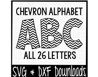 Chevron Alphabet * Chevron Pattern Cut File - DXF & SVG Files - Silhouette Cameo, Cricut