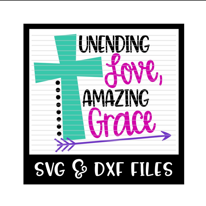 Download Unending Love Amazing Grace Cut File DXF & SVG Files | Etsy
