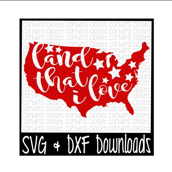 Download 4th Of July Svg Land That I Love United States Cut File Etsy