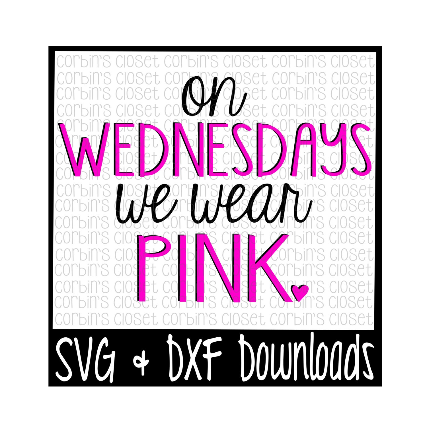 On Wednesdays We Wear Pink Cut File SVG &amp; DXF Files | Etsy