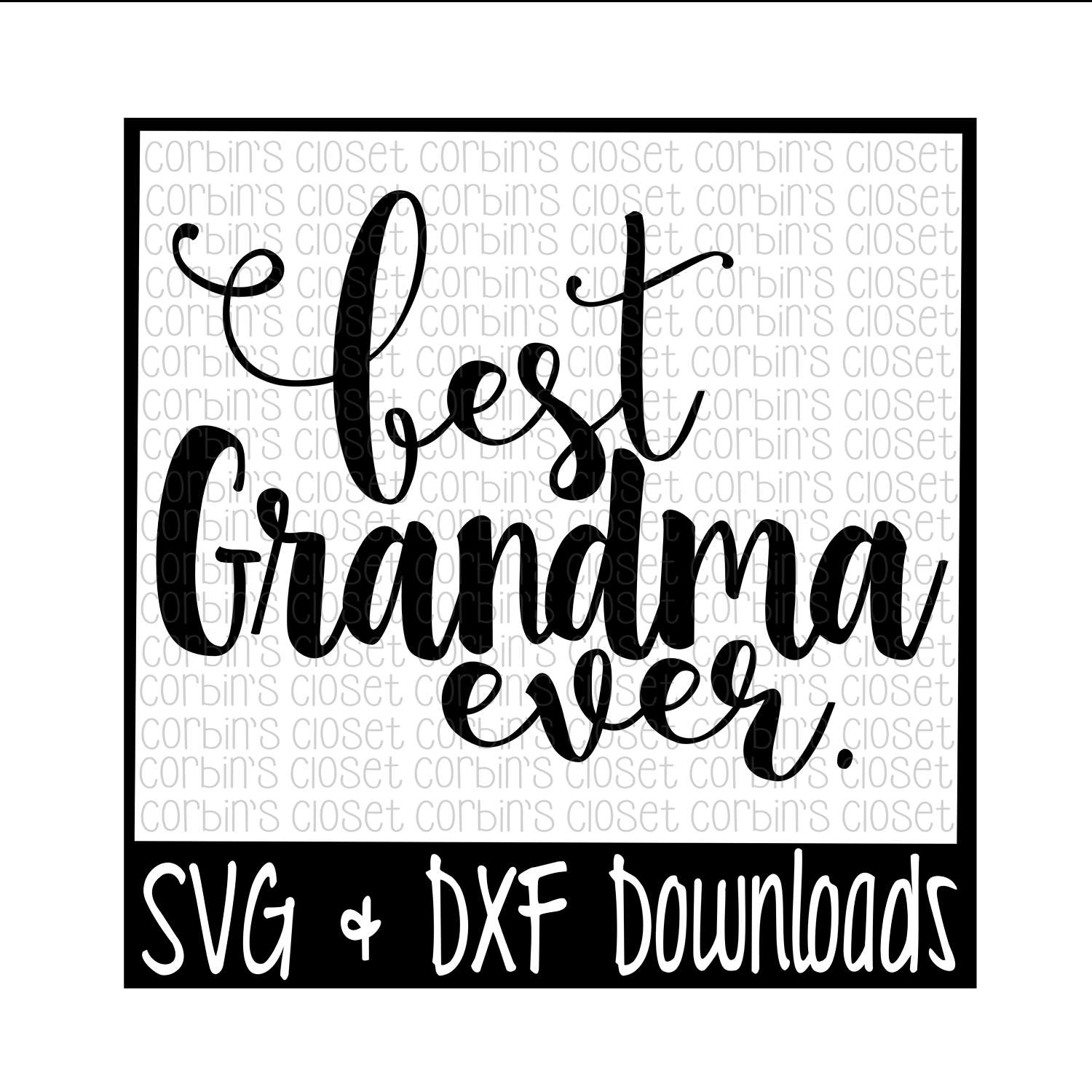 Download Best Grandma Ever Cut File DXF & SVG Files Silhouette | Etsy