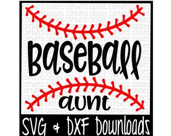 Baseball Aunt SVG Cut File - DXF & SVG Files - Silhouette Cameo, Cricut