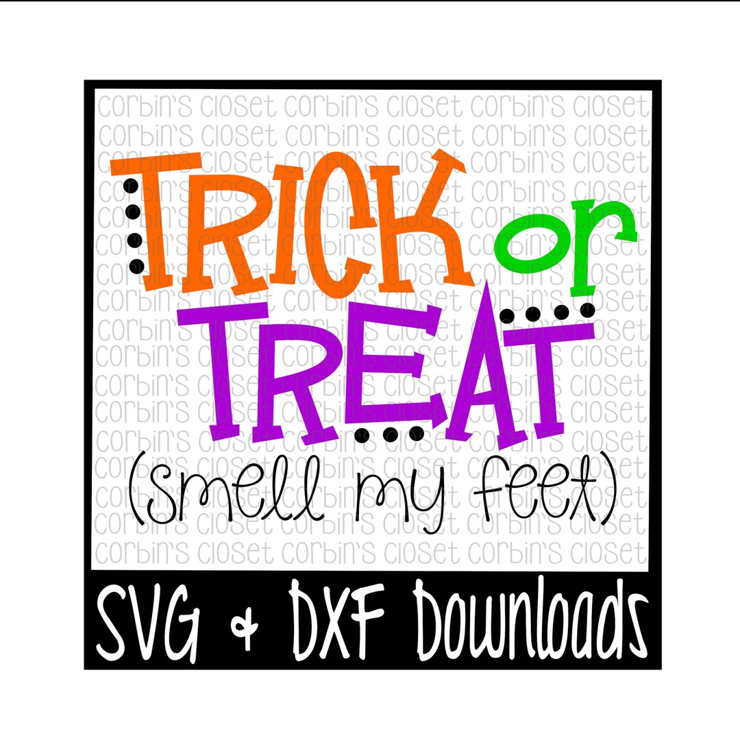 Halloween SVG Trick or Treat Cut File Dxf & SVG Files Silhouette Cameo ...