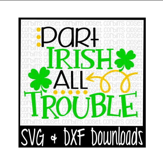 part irish all trouble