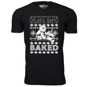 Men&#39;s &#39;Let&#39;s Get Baked&#39; Ugly Christmas T-Shirt