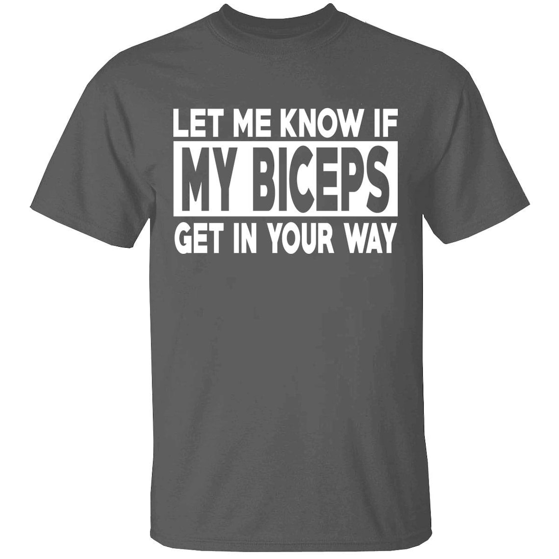 Men's Gym Workout Tshirts Let Me Know If MY BICEPS Get in Your Way Etsy