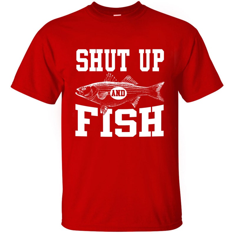 Shut up and Fish Graphic T shirt FREE SHIPPING | Etsy