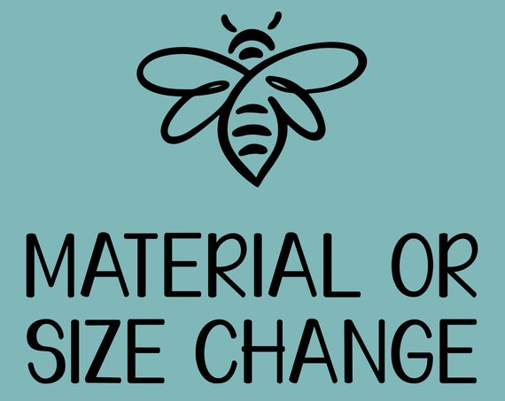 Material or Size Change- ADD ON To Existing Purchase