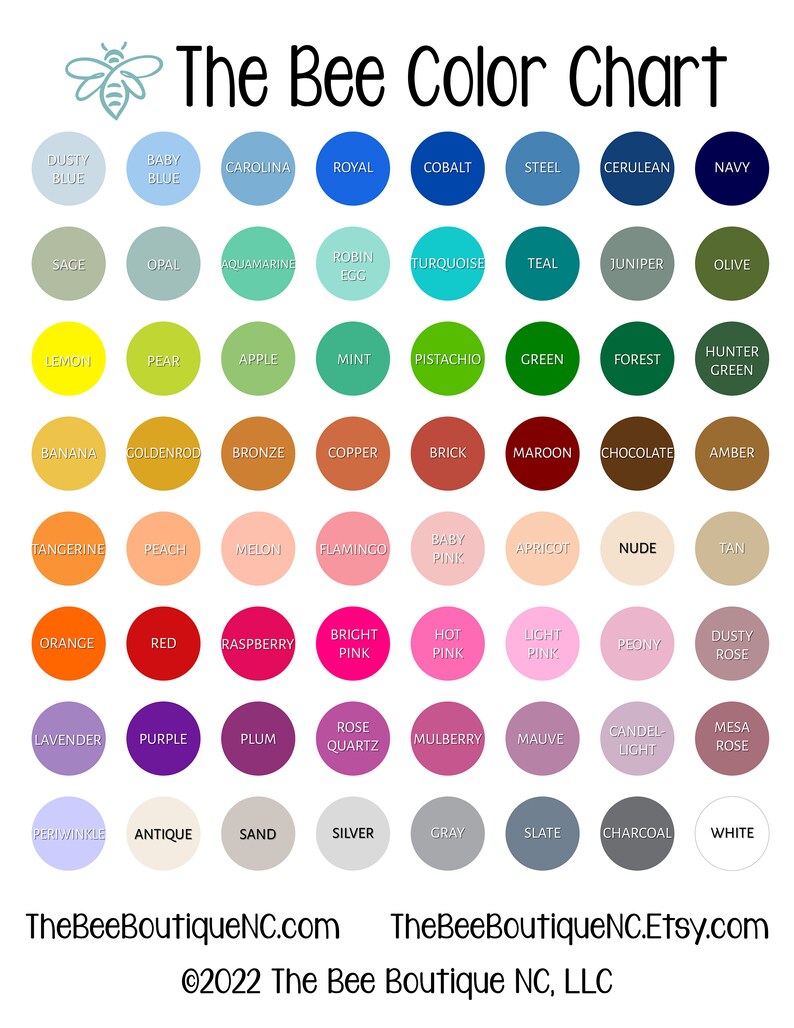May include: A color chart with 60 different color swatches, each labeled with a color name. The chart is titled "The Bee Color Chart" and includes the website address "TheBeeBoutiqueNC.com" and "TheBeeBoutiqueNC.Etsy.com".