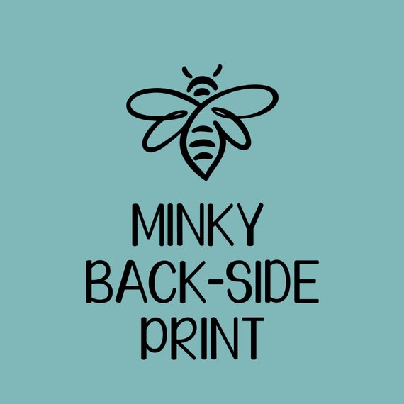 Minky Fleece Back-Side Print-  ADD ON To Existing Purchase