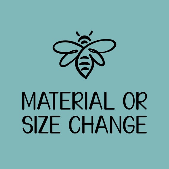 Material or Size Change- ADD ON To Existing Purchase
