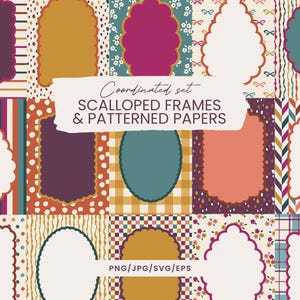 May include: A digital collection of scalloped frames and patterned papers featuring various shapes and colors. The text reads Coordinated set SCALLOPED FRAMES & PATTERNED PAPERS, Small COMMERCIAL LICENSE INCLUDED, Birch & Oak, and PNG/JPG/SVG/EPS.
