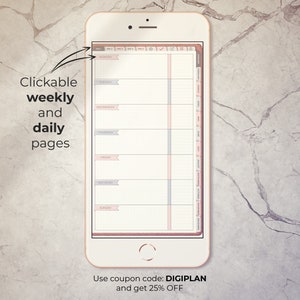 May include: A digital planner app on a smartphone screen with a weekly and daily view. The app has a pink and gray color scheme and features a calendar with clickable weekly and daily pages. The text "Use coupon code: DIGIPLAN and get 25% OFF" is displayed at the bottom of the screen.