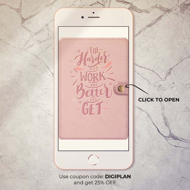 May include: A pink leather phone case with the text "The Harder You Work The Better You Get" in pink and white lettering. The case has a gold button on the side.