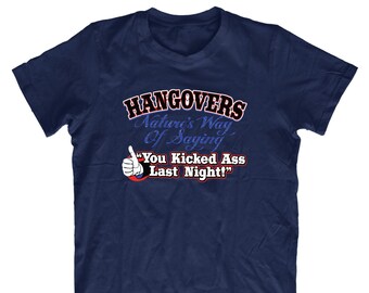 Hangover You Kicked Ass Last Night Funny Drinking T-Shirt Mens Comedy T-Shirts