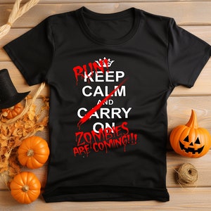 Keep Calm Zombies Are Coming T-Shirt Vibrant Graphic Print No Fade Soft 100% Cotton Black Shirt Neat Stitching Unisex Halloween Shirt Mens