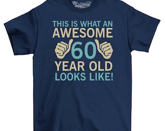 Awesome 60 ans ressemble à des adultes T-shirt 60e anniversaire Meilleure idée cadeau pour hommes 2023