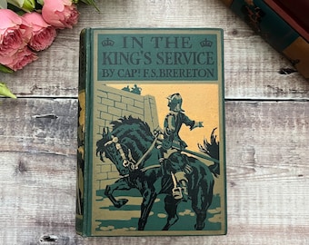 In the King's Service Cromwell's Invasion of Ireland by Captain F S Brereton Antique Book...published by Blackie and Sons