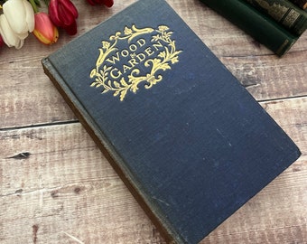 Wood and Garden door Gertrude Jekyll Vintage Antiek Hardback Boek... Uitgegeven door Longmans, Green en Co in 1899