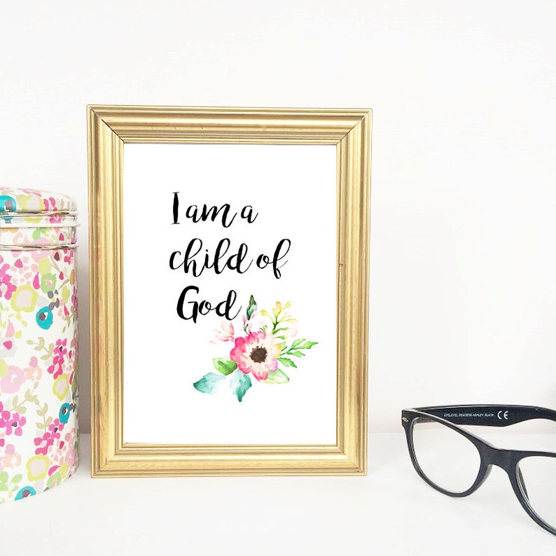 I am a Child of God Printable Art Lds Print Home Decor Nursery Print baptism print Digital Download image 1