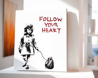 Pop Art Kunstwerk "Follow your Heart" HANDMADE | UNIQUE Pop Art Motive | Banksy Leinwandbilder & Poster Set | Graffiti moderne Wandbilder