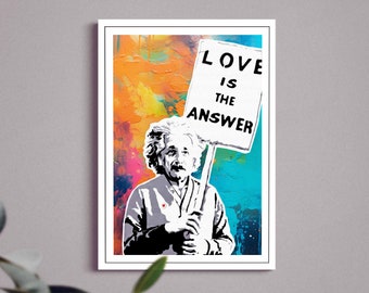 Banksy Pop Art Love is the Answer Albert Einstein Wandbild | Streetart Kunstdruck A4  Street Art Kunstwerk A3 | Handgemachte Graffiti Kunst