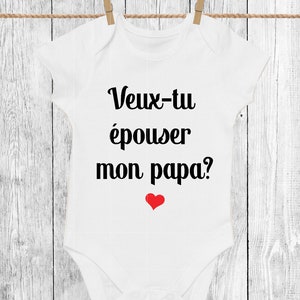 Body bébé, personnalisable,veux-tu épouser ma maman, veux-tu épouser mon papa image 7