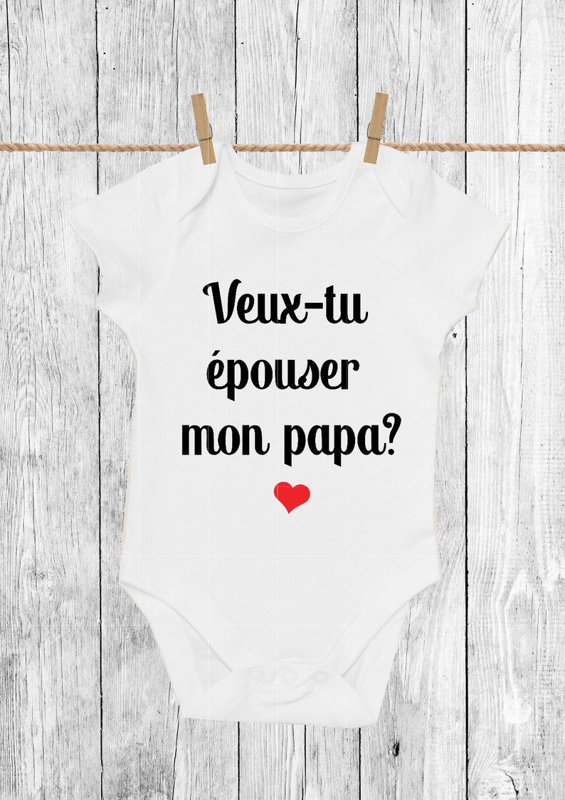 Body bébé, personnalisable,veux-tu épouser ma maman, veux-tu épouser mon papa image 7